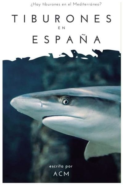 Cover for Acm · Tiburones en Espana (Paperback Book) (2020)