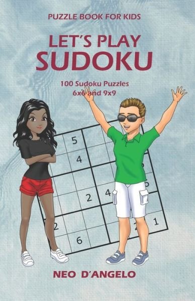 Cover for Neo L D' Angelo · Let's Play Sudoku - Puzzle Book For Kids (8-12) (Pocketbok) (2020)