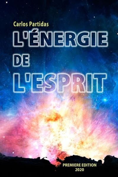 Cover for Carlos L Partidas · L'Energie de l'Esprit (Paperback Book) (2020)