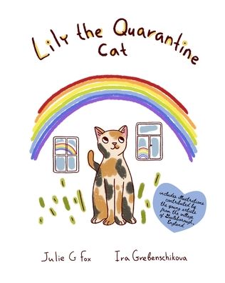 Cover for Ira Grebenschikova · Lily the Quarantine Cat (Paperback Book) (2020)