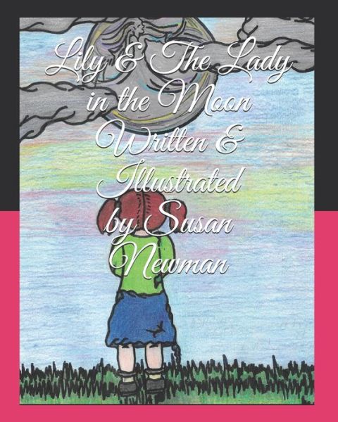 Cover for Susan Newman · Lily &amp; The Lady in the Moon (Paperback Book) (2020)