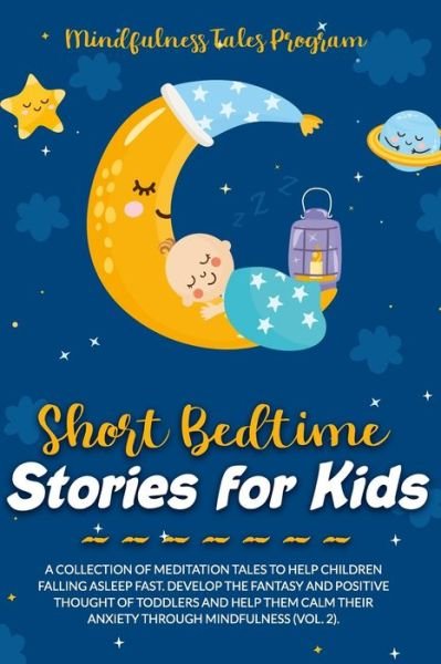 Cover for Mindfulness Tales Program · Short Bedtime Stories for Kids (Paperback Book) (2020)