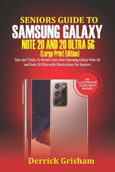 Cover for Derrick Grisham · Seniors Guide To Samsung Galaxy Note 20 Ultra 5g (Taschenbuch) [Large Print edition] (2020)