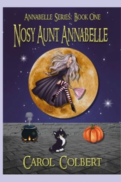Cover for Carol Colbert · Nosy Aunt Annabelle (Paperback Book) (2020)