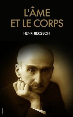 Cover for Henri Bergson · L'ame et le corps (Paperback Book) (2020)