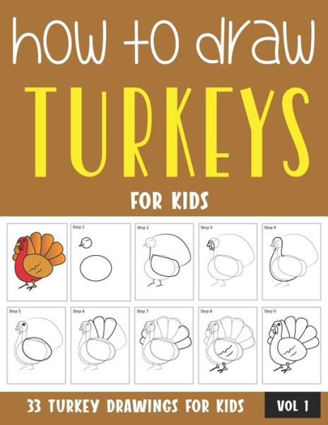 How to Draw Turkeys for Kids - Sonia Rai - Książki - Independently Published - 9798719126609 - 9 marca 2021