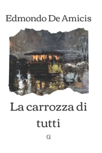 Cover for Edmondo De Amicis · La carrozza di tutti (Paperback Book) (2021)