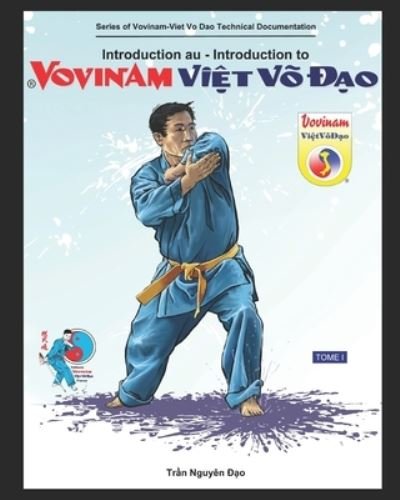 Cover for Nguyen Dao Tndao · Introduction au Vovinam-Viet Vo Dao: Serie de Cahier Technique du Vovinam-Viet Vo Dao - TOME 1 (Pocketbok) (2021)