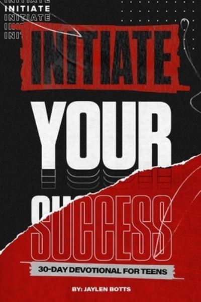 Cover for Jaylen D Botts · Initiate Your Success (Paperback Book) (2021)