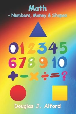 Cover for Douglas J Alford · Math -Numbers, Money and Shapes (Paperback Book) (2021)