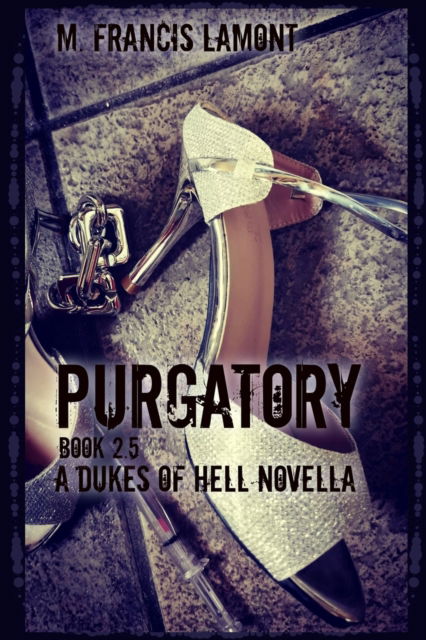 Cover for M Francis Lamont · Dukes of Hell: Purgatory (Paperback Book) (2022)