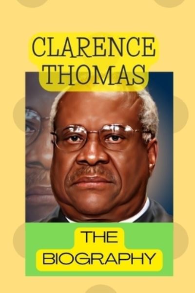 Cover for Mark Lewis · Clarence Thomas: The Biography (Paperback Book) (2022)