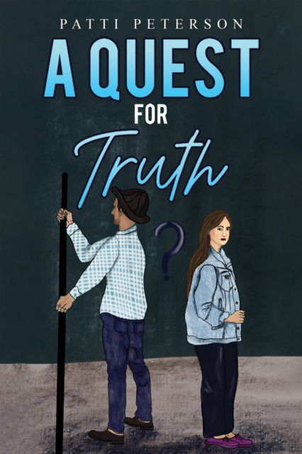 Cover for Patti Peterson · A Quest for Truth (Paperback Book) (2023)