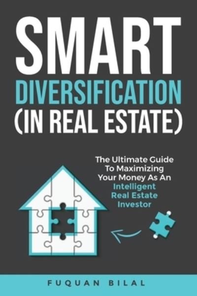 Smart Diversification - Fuquan Bilal - Bøger - Infinite Wisdom, LLC - 9798986481609 - 28. juni 2022