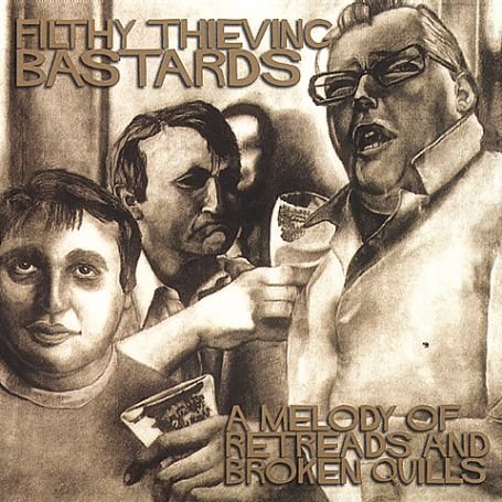 Cover for Filthy Thieving Bastards · A Melody Of Retreads &amp; Br (LP) (2001)