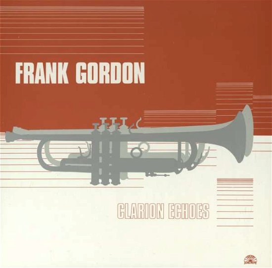 Cover for Frank -Sextet- Gordon · Clarion Echoes (LP) (2017)