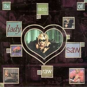 Raw: Best of - Lady Saw - Musiikki - OP VICIOUS POP - 0054645151610 - tiistai 17. maaliskuuta 1998