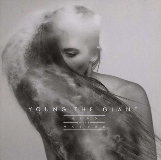 Mind Over Matter - Young The Giant - Music - ATLANTIC - 0075678673610 - January 16, 2014