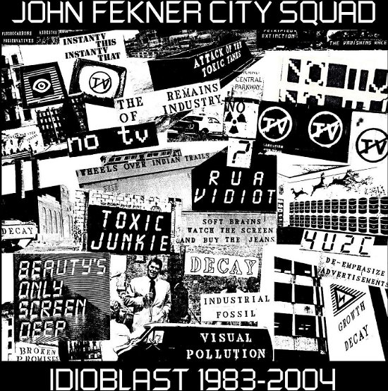 Idioblast 1983-2004 - John Fekner City Squad - Musikk - MODERN HARMONIC - 0090771829610 - 10. mai 2024