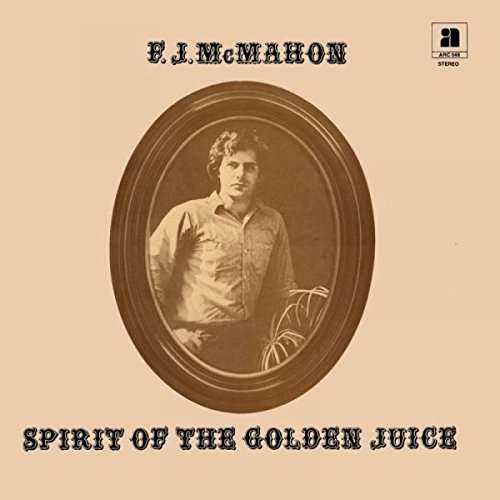 Cover for F.j. Mcmahon · Spirit of the Golden Juice (LP) (2017)