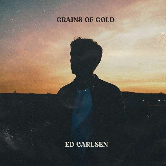Grains Of Gold - Ed Carlsen - Musikk - XXIM RECORDS - 0194399019610 - 17. september 2021