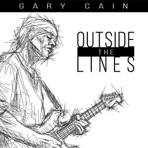 Cover for Gary Cain · Outside The Lines (CD) (2024)