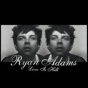 Cover for Ryan Adams · Love is Hell 1 &amp; 2 (LP) (2003)