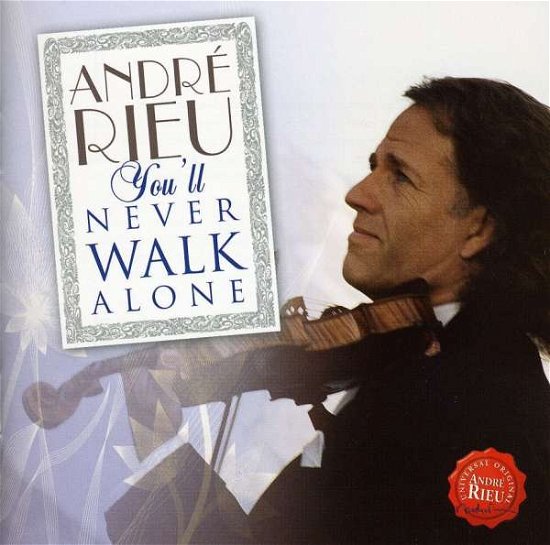 Cover for Andre Rieu · Andre Rieu-Never Walk Alone (CD) (2009)