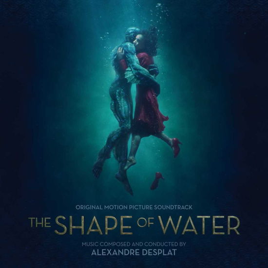 Shape Of Water - Alexandre Desplat - Música - DECCA - 0602567124610 - 14 de dezembro de 2017