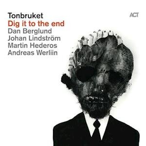 Cover for Tonbruket · Dig It To The End (LP) (2023)