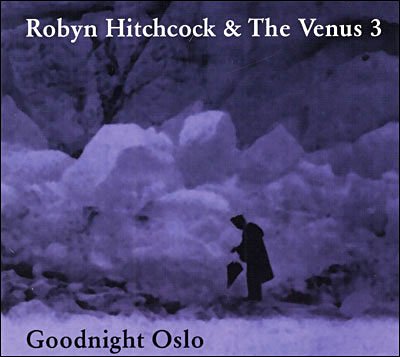 Cover for Robyn Hitchcock · Goodnight Oslo (12&quot;) [180 gram edition] (2009)