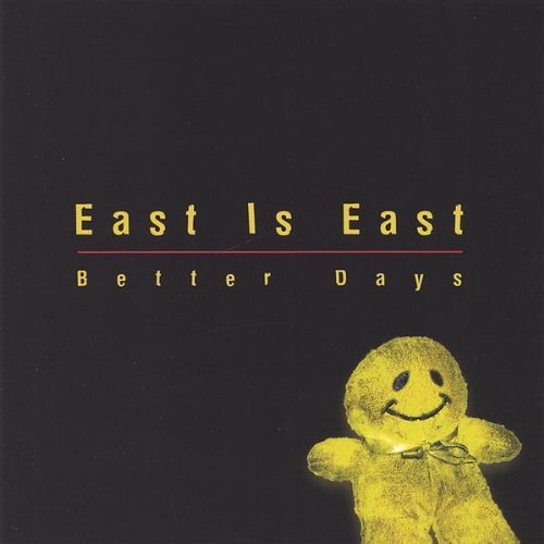 Cover for East is East · Better Days (CD) (2005)