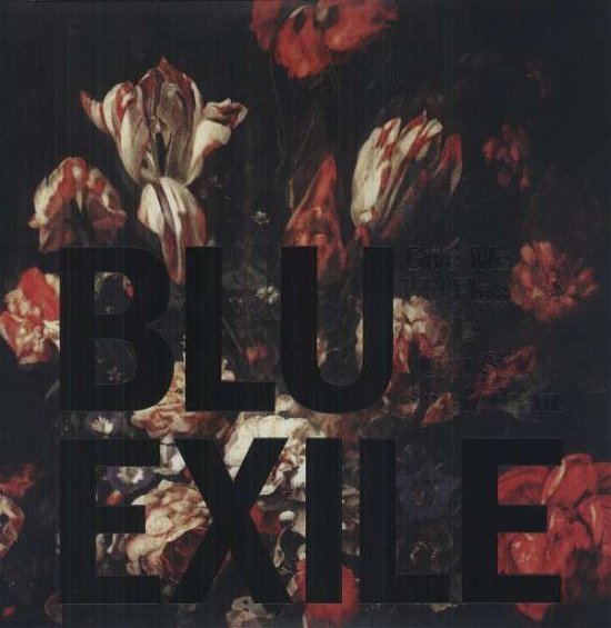 Cover for Blu &amp; Exile · Give Me My Flowers While I Can Still Smell Them (LP) (2012)