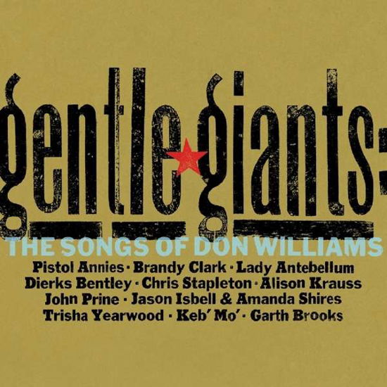 Gentle Giants: the Songs of Don Williams / Various - Gentle Giants: the Songs of Don Williams / Various - Musik - Slate Creek - 0662582729610 - 23. November 2017