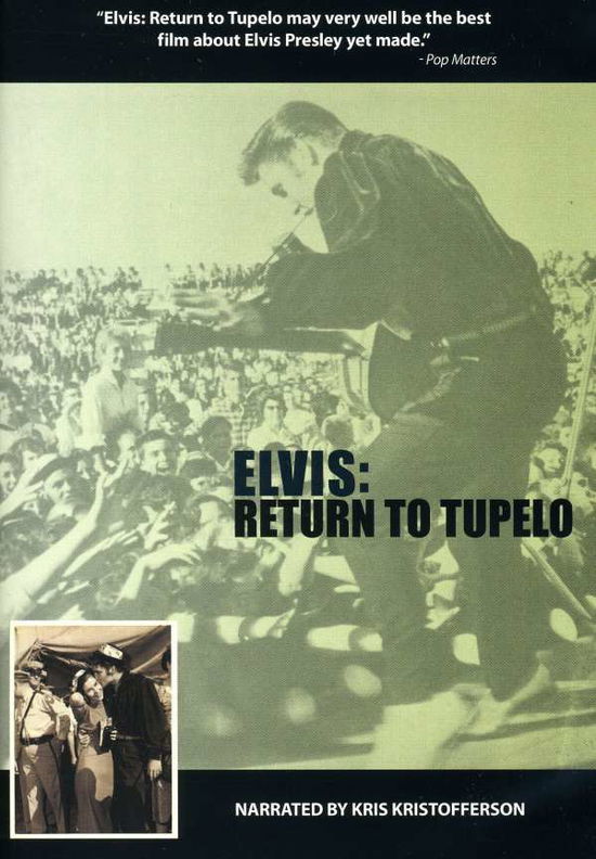 Elvis: Return to Tupelo - Elvis: Return to Tupelo - Movies - MONGREL MEDIA - 0705105269610 - October 13, 2009