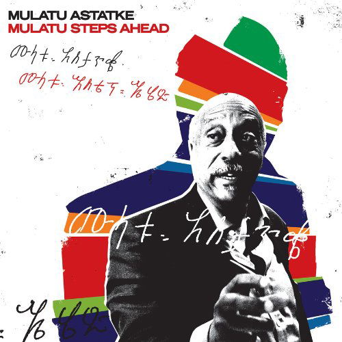 Mulatu Steps Ahead - Mulatu Astatke - Musikk - STRUT RECORDS - 0730003305610 - 4. mai 2017