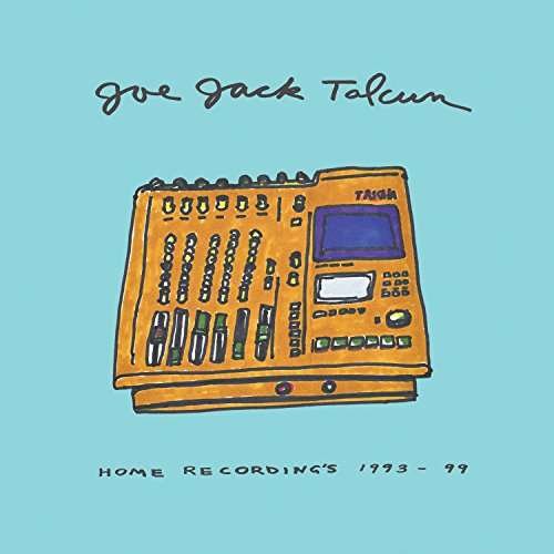 Home Recordings 1993-99 - Joe Jack Talcum - Muziek - HHBTM - 0760137898610 - 31 augustus 2018