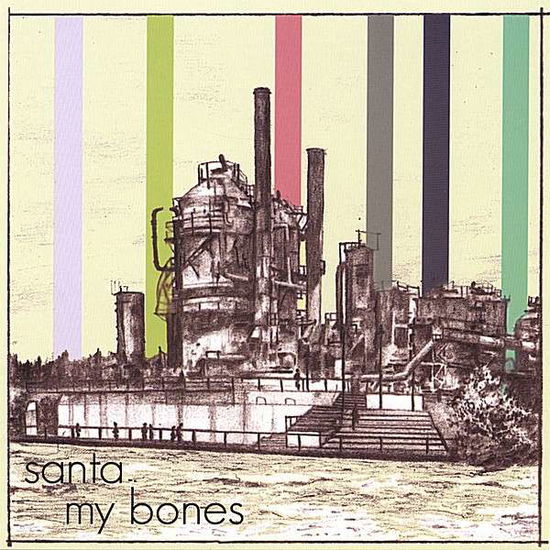 Cover for Santa · My Bones (CD) (2008)