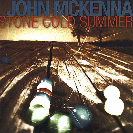 Cover for John Mckenna · Stone Cold Summer (CD) (2008)