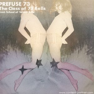 Cover for Prefuse 73 · The Class of 73 Bells feat. School of Seven Bells (LP) (2007)