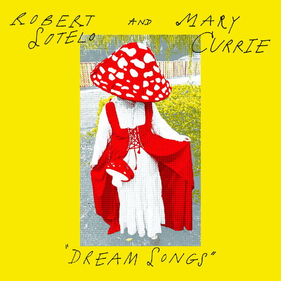 Dream Songs - Sotelo, Robert & Mary Currie - Muzyka - UPSET THE RHYTHM - 0828887116610 - 4 października 2024