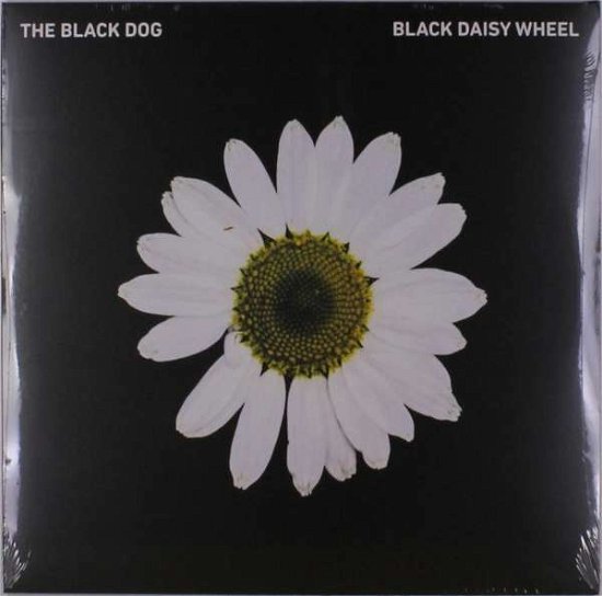 Cover for Black Dog · Black Daisy Wheel (LP) (2018)