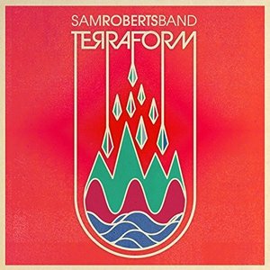 Cover for Sam Roberts Band · Terraform (LP) (2016)