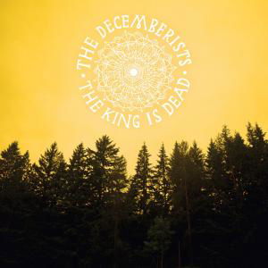 Cover for The Decemberists · The King Is Dead (LP) (2011)