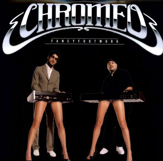 Cover for Chromeo · Fancy Footwork (LP) [Bonus Tracks edition] (2008)