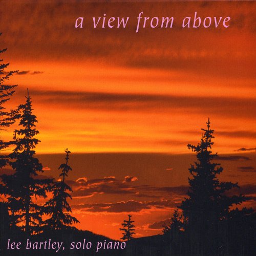 Cover for Lee Bartley · A View from Above (CD) [Digipack] (2010)