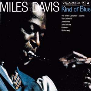 Kind of Blue - Miles Davis - Musik - CARGO - 0886971604610 - 5. Oktober 2007