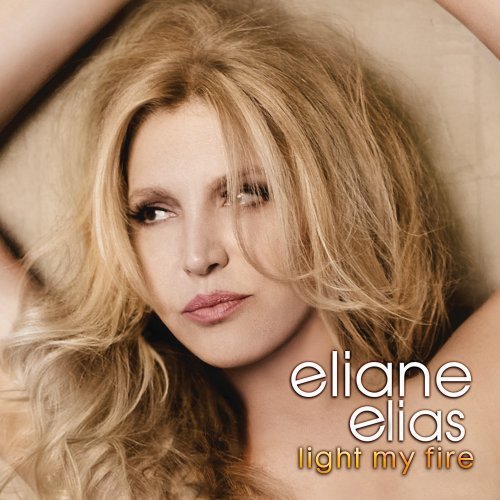 Cover for Elaine Elias · Light My Fire (CD) (2011)