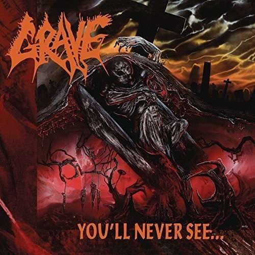 You'll Never See... - Grave - Musik - DEATH METAL - 0888751992610 - 22. april 2016