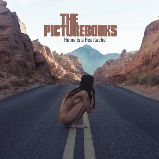 The Picturebooks · Home Is a Heartache (LP) (2017)
